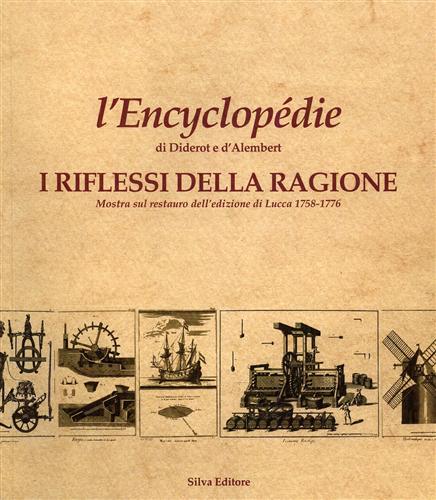 L'Encyclopédie di Diderot e d'Alembert. I riflessi della Ragione.