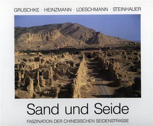 9783891550953-Sand und Seide. faszination der chinesischen Seidenstrasse.