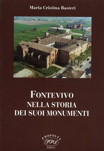 Fontevivo nella storia dei suoi monumenti.