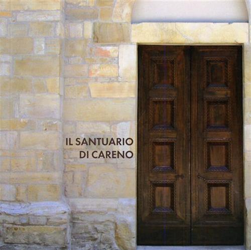 Il Santuario di Careno.