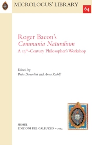 9788884505736-Roger Bacon's Communia Naturalium. A 13th-Century Philosopher's Workshop.