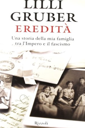 9788817045377-Eredità. Una storia della mia famiglia tra l'Impero e il fascismo.