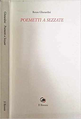 Poemetti a Sezzate. [Poesie]