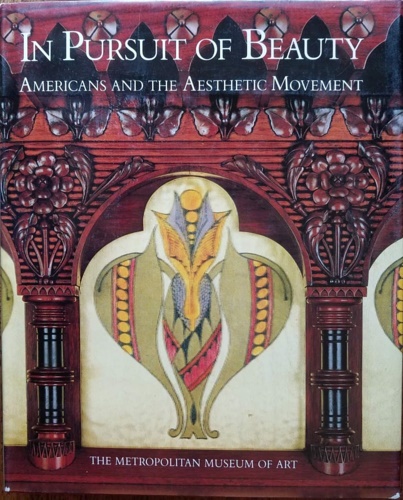 9780847807680-In Pursuit of Beauty. Americans and the Aesthetic Movement.