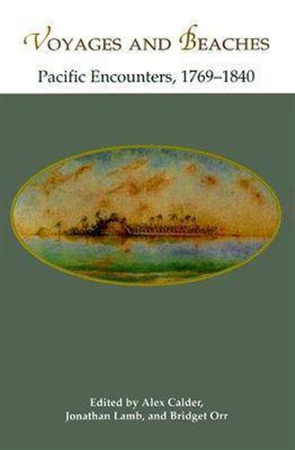 9780824820398-Voyages and Beaches. Pacific Encounters,1769-1840.