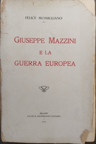 Giuseppe Mazzini e la guerra europea.