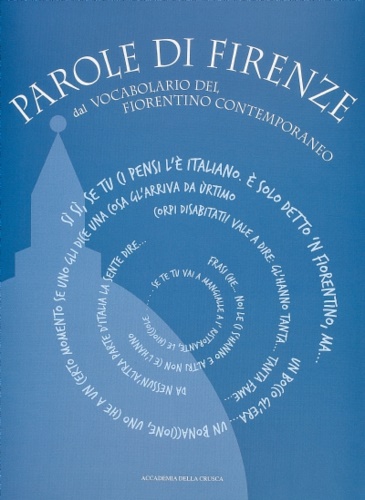 9788889369456-Parole di Firenze dal Vocabolario del Fiorentino Contemporaneo.