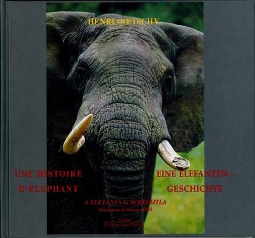 9782906238596-Une histoire d'elephant / Eine Elefantengeschichte / A Elefanta-G'schechtla.