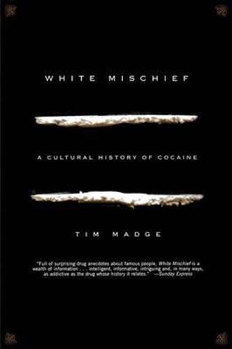 9781560253709-White mischief. A cultural history of cocaine.