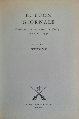 9788830407442-Il buon giornale. Come si scrive, come si dirige, come si legge.