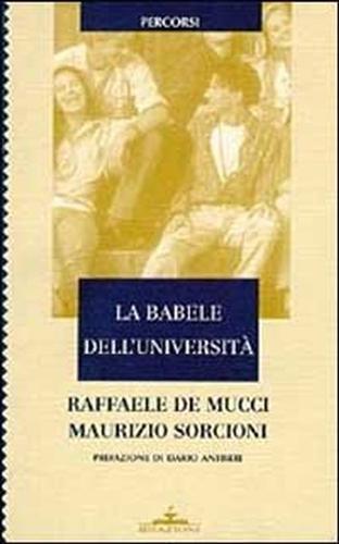 9788886812047-La babele dell'università. Un confronto fra Italia ed Europa.