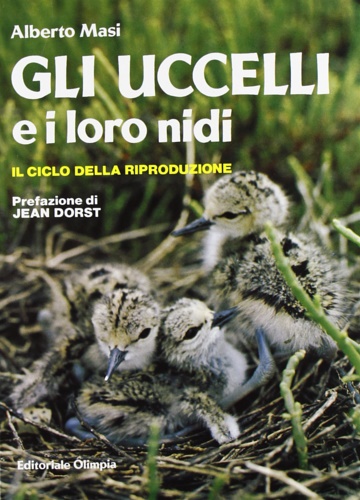 9788825316025-Gli uccelli e i loro nidi. Il ciclo della riproduzione.