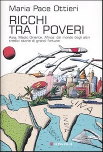 9788830423510-Ricchi tra i poveri. Asia, Medio Oriente, Africa: dal mondo degli altri tredici