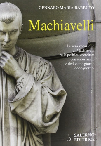 9788884028136-Machiavelli: una biografia politica.