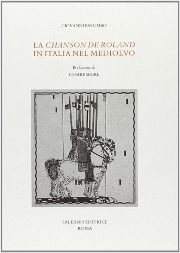 9788884027443-La «Chanson de Roland» nella letteratura italiana del Medioevo.