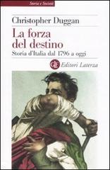 9788842070689-La forza del destino. Storia d'Italia dal 1796 a oggi.