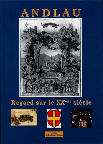 9782906238985-Andlau. Regard sur le XXème siècle.