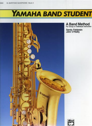 Yamaha Band Student, Book 2: E-Flat Baritone Saxophone.