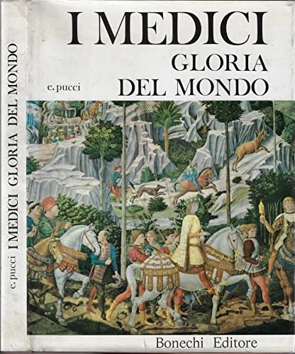 I Medici gloria del mondo.