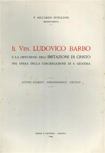 Il Ven. Ludovico Barbo e la diffusione dell''Imitazione di Cristo per opera dell