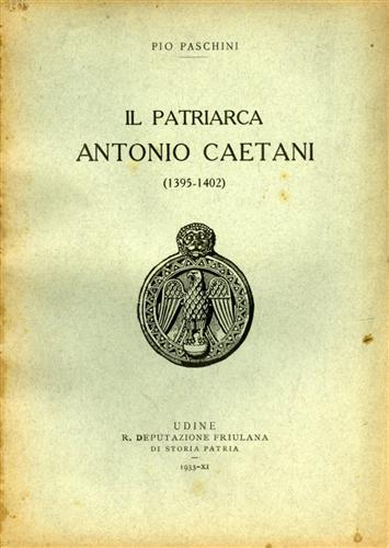 Il Patriarca Antonio Caetani (1395-1402).