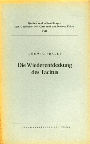 Die Wiederentdeckung des Tacitus. Ein Beitrag zur Geistesgeschichte Fuldas und z