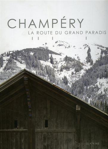 9782832105610-Champéry: la route du grand paradis.