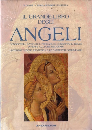 9788841254110-Il grande libro degli Angeli.Conoscerli nelle diverse culture. Invocarli e prega