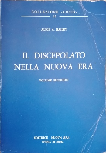 Il discepolo della Nuova Era. vol.II.