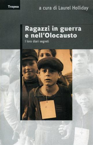 9788855800242-Ragazzi in guerra e nell'Olocausto. I loro diari segreti.