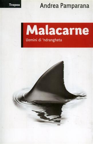 9788855801249-Malacarne. Uomini di 'ndrangheta.