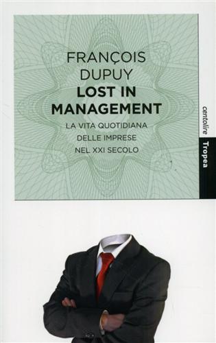 9788855801867-Lost in management. La vita quotidiana delle imprese nel XXI secolo.