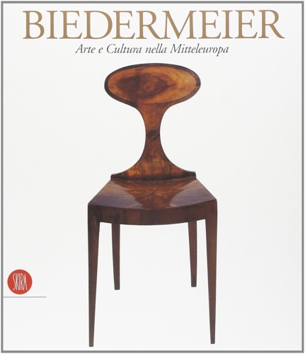 9788881187294-Biedermeier. Arte e Cultura nella Mitteleuropa 1815-1848.