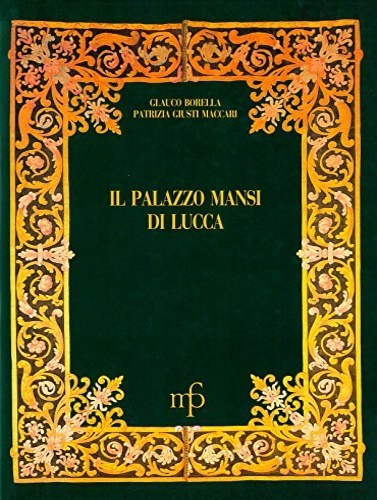 9788872461181-Il Palazzo Mansi di Lucca.