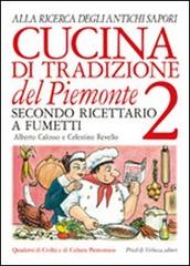 9788880683308-Cucina di tradizione del Piemonte. Alla ricerca degli antichi sapori. Ricettario