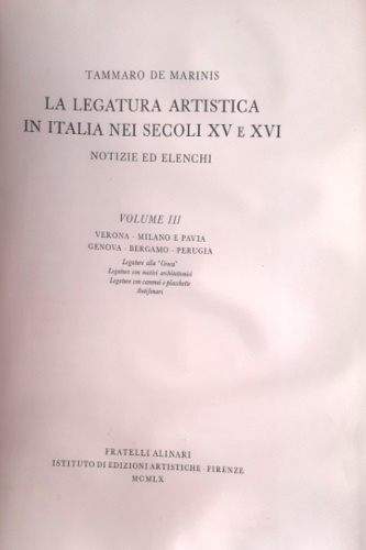 La legatura artistica in Italia nei secoli XV e XVI. Notizie ed elenchi. Vol.III