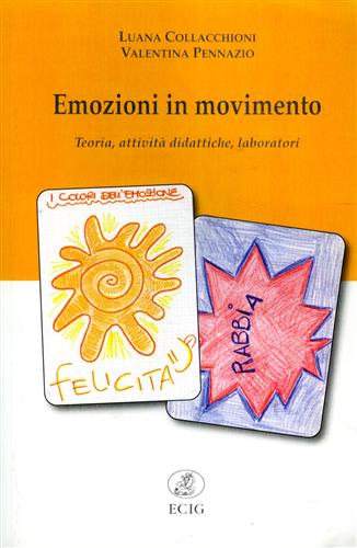 9788875442118-Emozioni in movimento. Teoria, attività didattiche, laboratori.