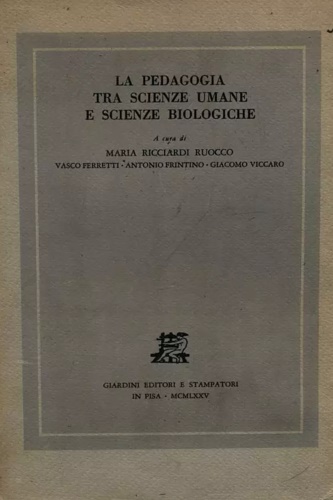 La pedagogia tra scienze umane e scienze biologiche.