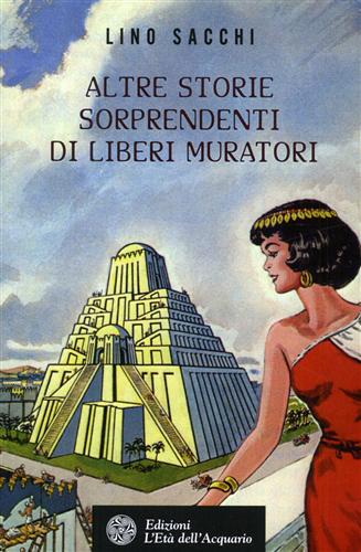 9788871363516-Altre storie sorprendenti di Liberi Muratori.