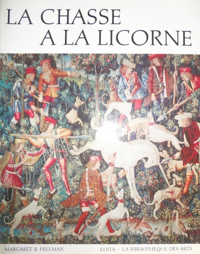 La Chasse à la Licorne. Prestigieuse tenture fraçaise des Cloisters.