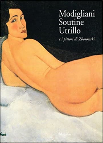 9788831761444-Modigliani Soutine Utrillo e i pittori Zborowski.