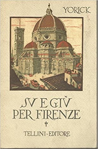 Su e giù per Firenze.