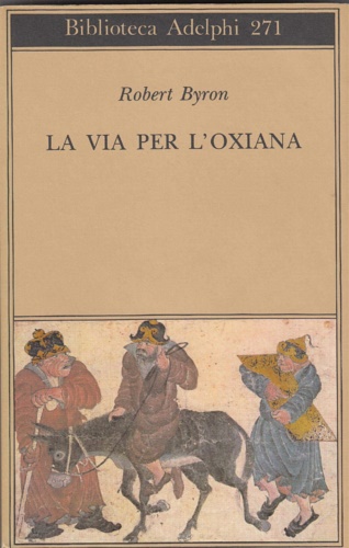 9788845909870-La via per l'Oxiana.