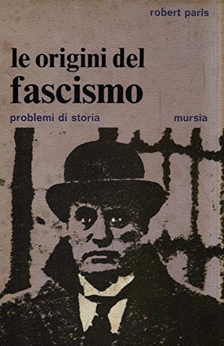 Le origini del fascismo.