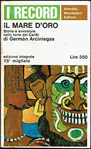 Il mare d'oro. Storia e avventure nelle terre dei Caraibi.