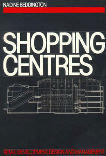 9780750612135-Shopping Centres. Retail Development, Design and Management.