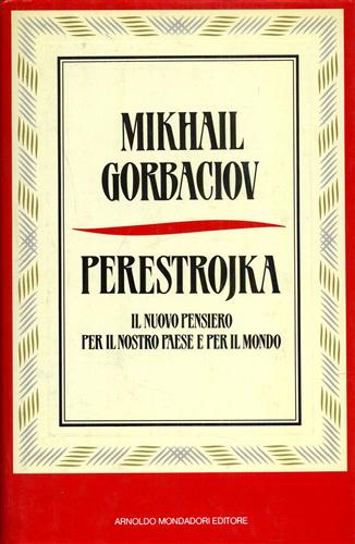 9788804310082-Perestrojka. Il nuovo pensiero per il nostro paese e per il mondo.