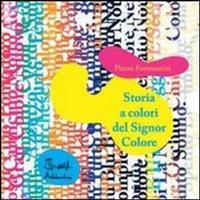 9788889705155-Storia a colori del Signor Colore.