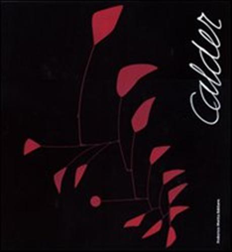 9788871795980-Calder. Scultore dell'aria.