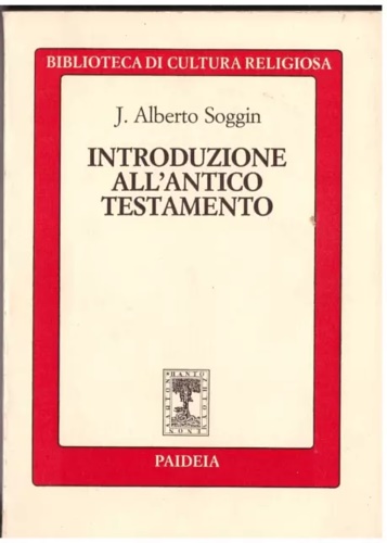 Introduzione all'Antico Testamento. vol.I: Dalle origini all'esilio.